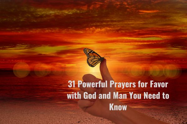 Prayers for Favor with God and Man