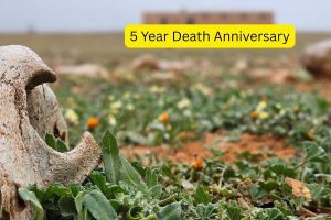 5 Year Death Anniversary